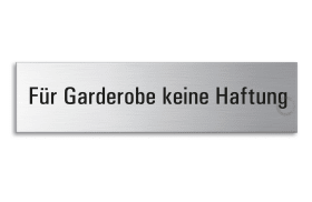 HINWEISSCHILDER 8341 160X40 MM SELBSTKL. FÜR GARDEROBE KEINE HAFTUNG EDELSTAHL