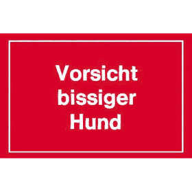 WARNSCHILD 250X150MM ROT-WEISS VORSICHT BISSIGER HUND  4317784368148